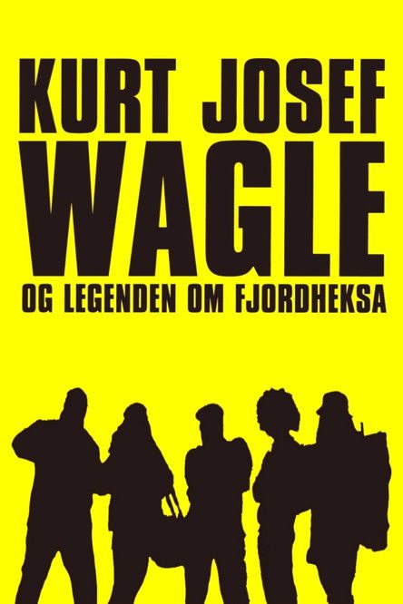 Kurt Josef Wagle og legenden om Fjordheksa постер