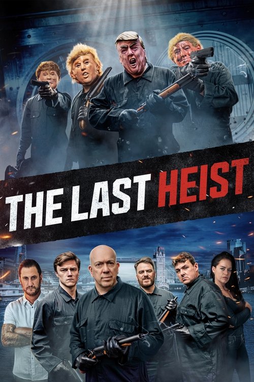 The Last Heist постер