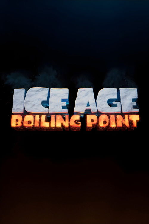 Ice Age: Boiling Point постер