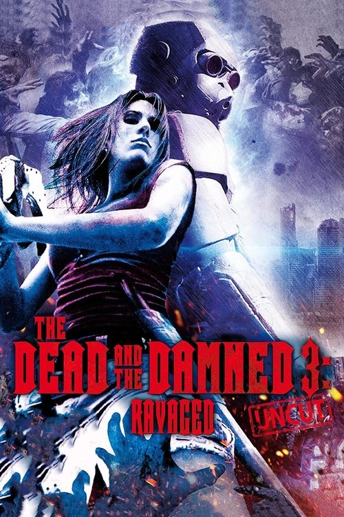The Dead and the Damned 3: Ravaged постер