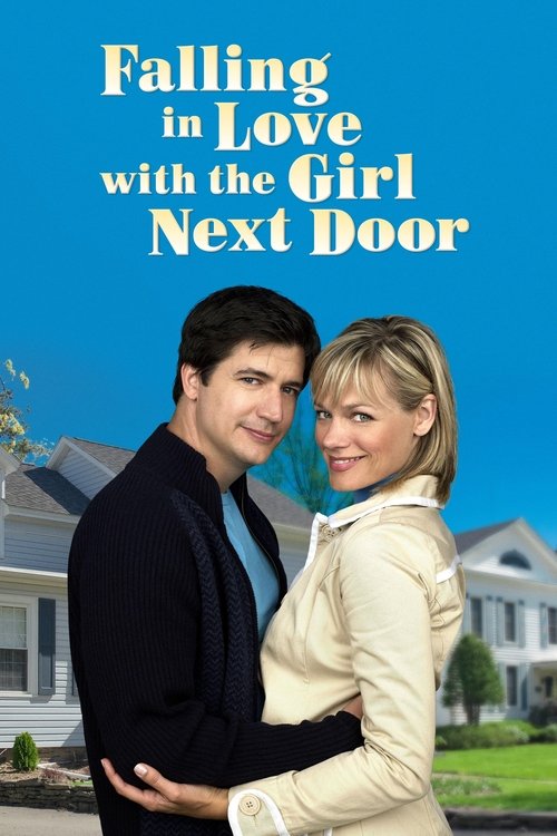 Falling in Love with the Girl Next Door постер