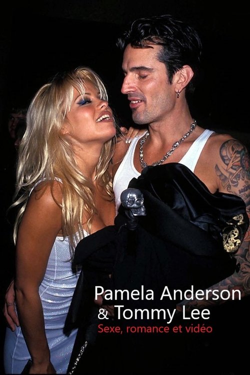 Pamela Anderson  & Tommy Lee : Sexe, romance et vidéo постер