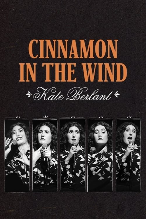 Kate Berlant: Cinnamon in the Wind постер