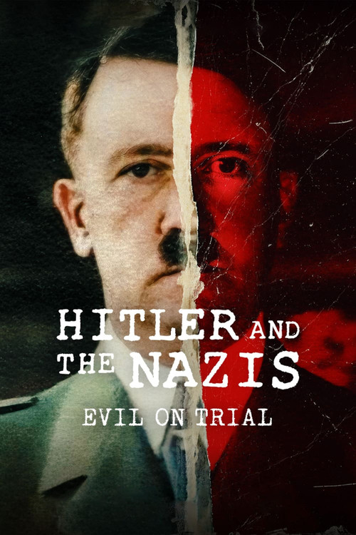 Hitler and the Nazis: Evil on Trial постер