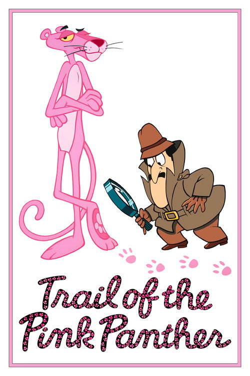 Trail of the Pink Panther постер