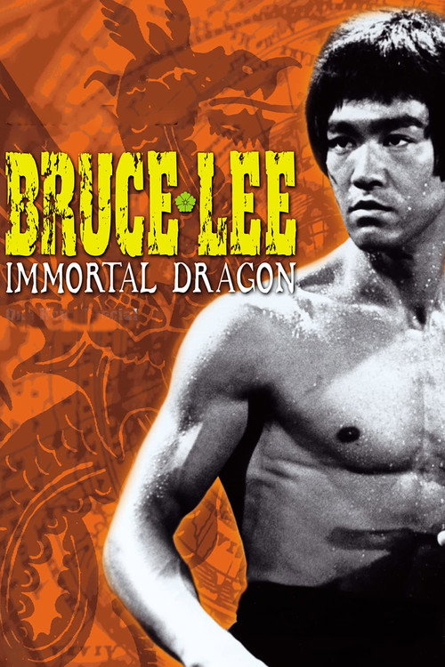 Bruce Lee: The Immortal Dragon постер