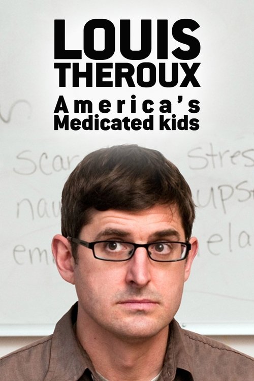 Louis Theroux: America's Medicated Kids постер