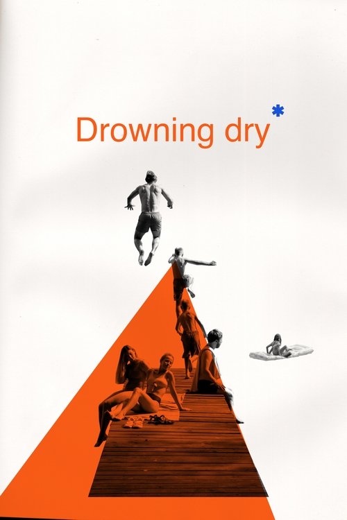 Drowning Dry постер