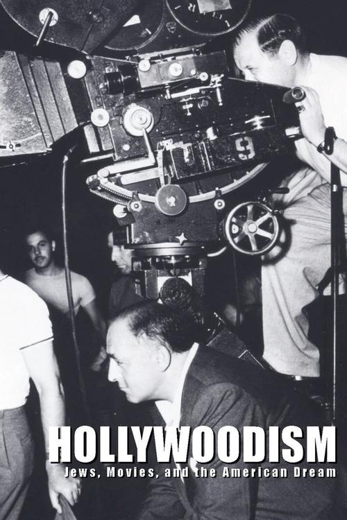Hollywoodism: Jews, Movies and the American Dream постер