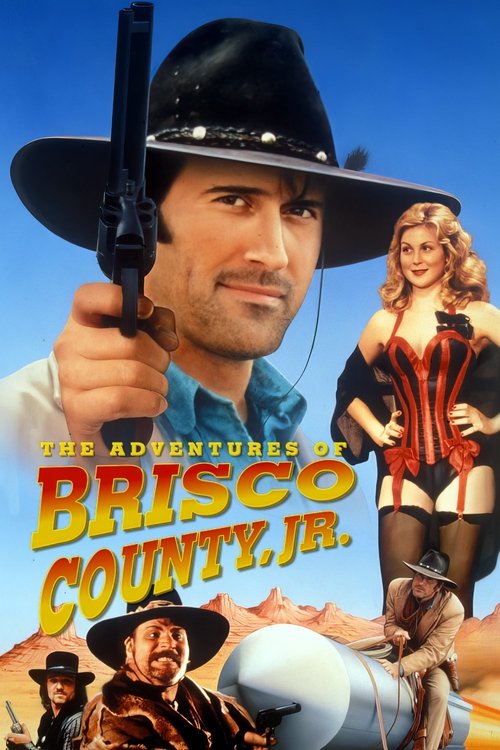 The Adventures of Brisco County, Jr. постер