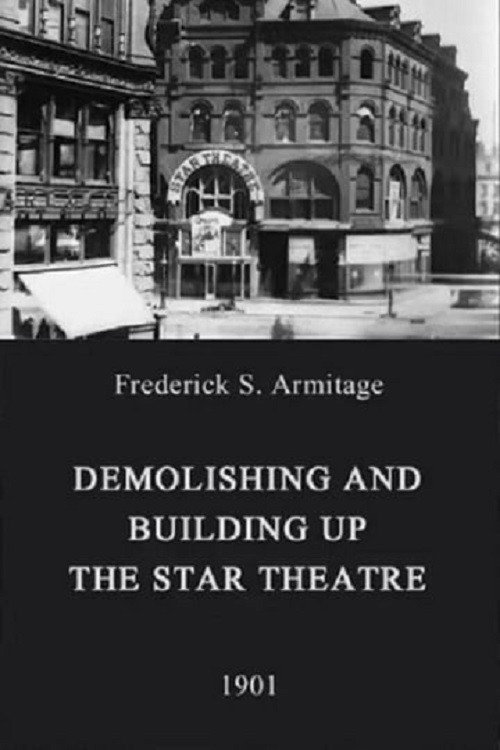 Demolishing and Building Up the Star Theatre постер