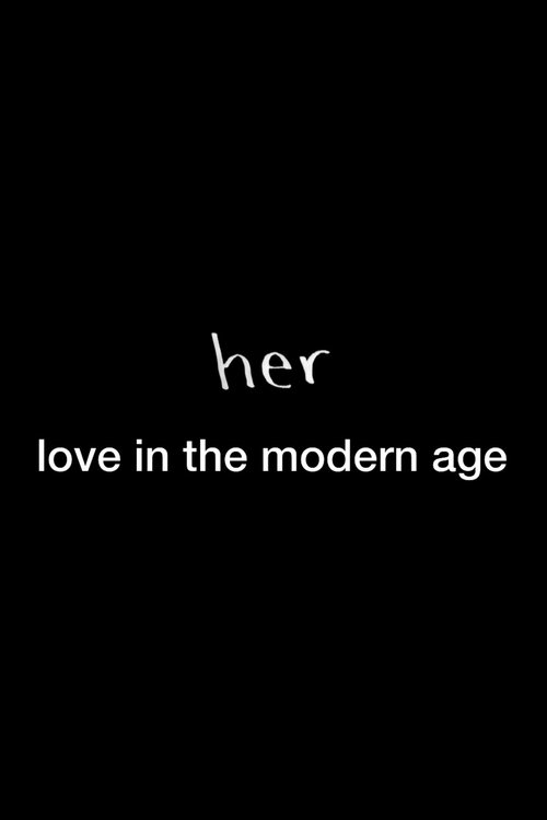 Her: Love in the Modern Age постер