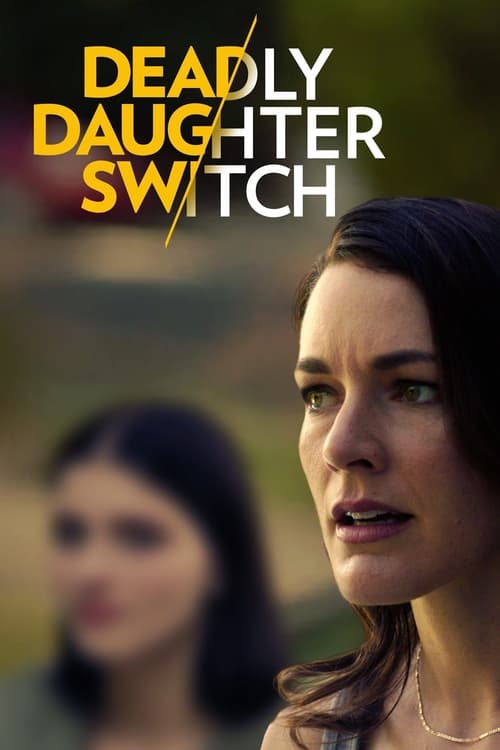 Deadly Daughter Switch постер