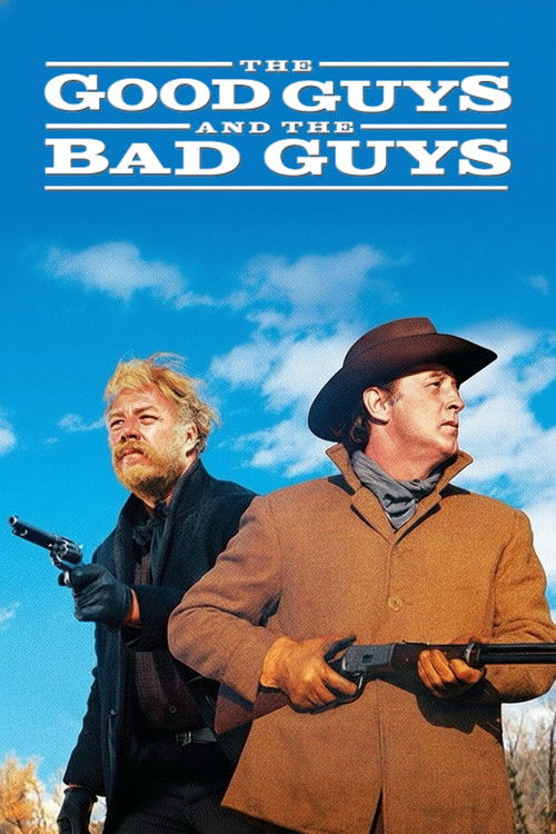 The Good Guys and the Bad Guys постер
