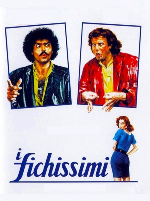 I fichissimi постер