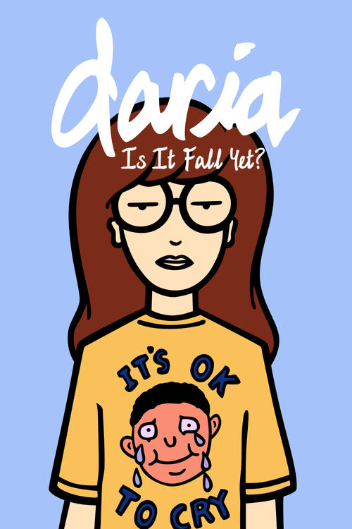 Daria in 'Is It Fall Yet?' постер