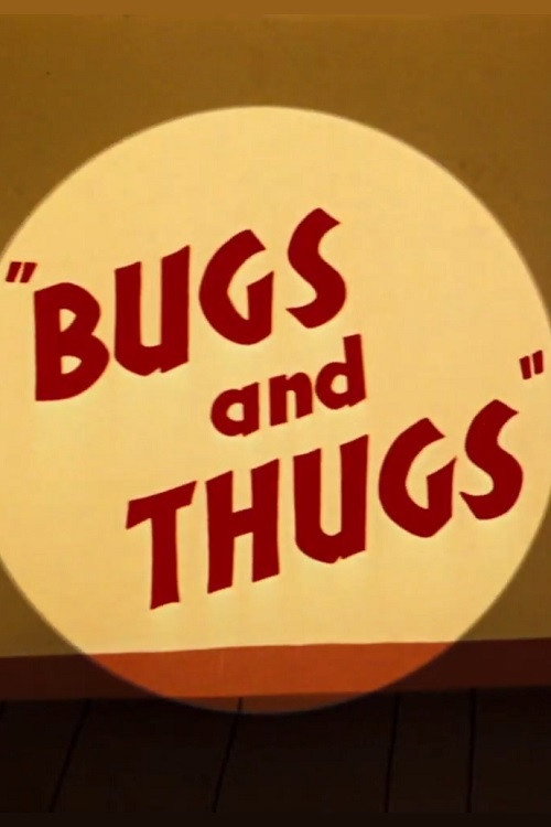 Bugs and Thugs постер