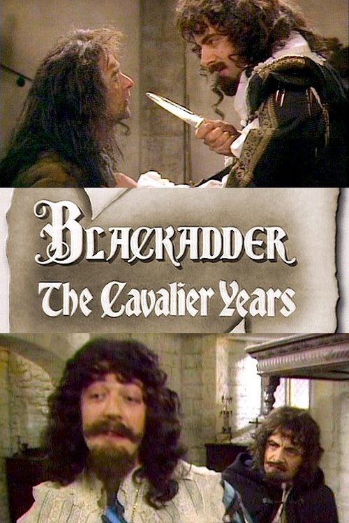 Blackadder: The Cavalier Years постер