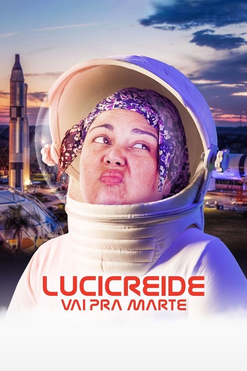 Lucicreide Vai pra Marte постер