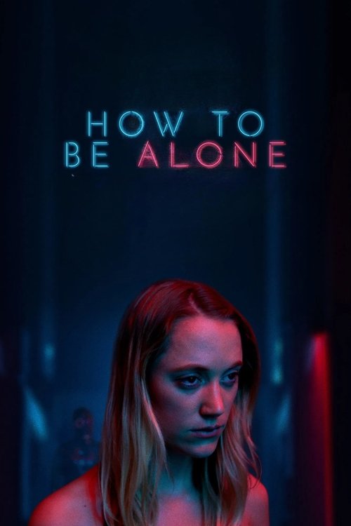 How to Be Alone постер
