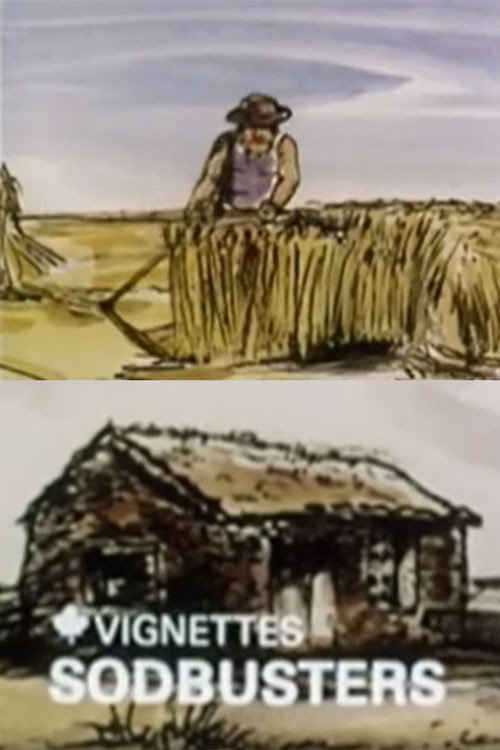 Canada Vignettes: Sodbusters постер