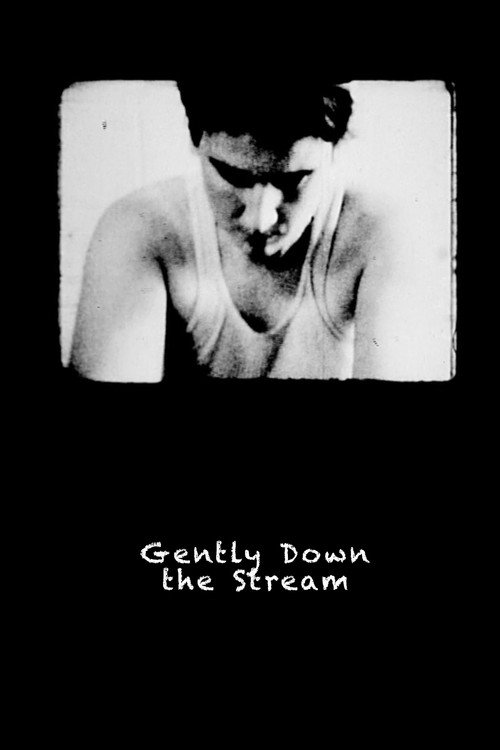 Gently Down the Stream постер