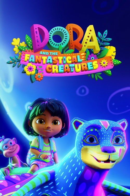 Dora and the Fantastical Creatures постер