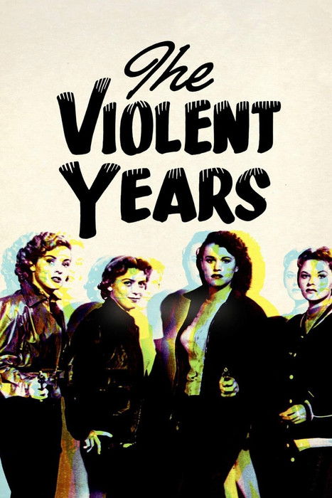 The Violent Years постер
