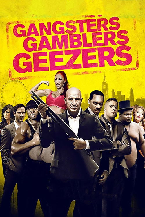 Gangsters Gamblers Geezers постер