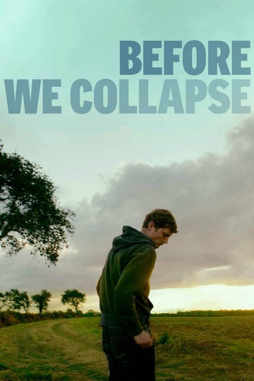 Before We Collapse постер