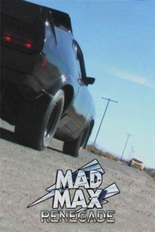 Mad Max: Renegade постер