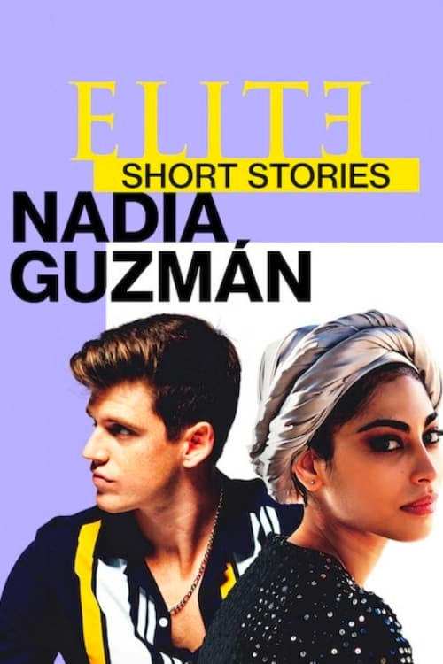 Elite Short Stories: Nadia Guzmán постер