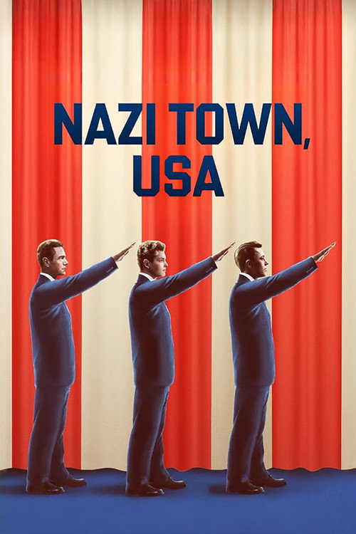 Nazi Town, USA постер