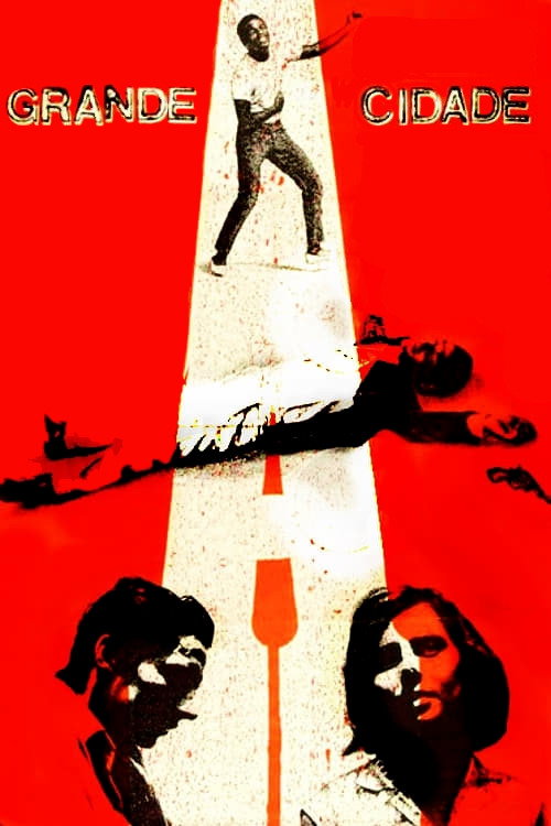 A Grande Cidade постер