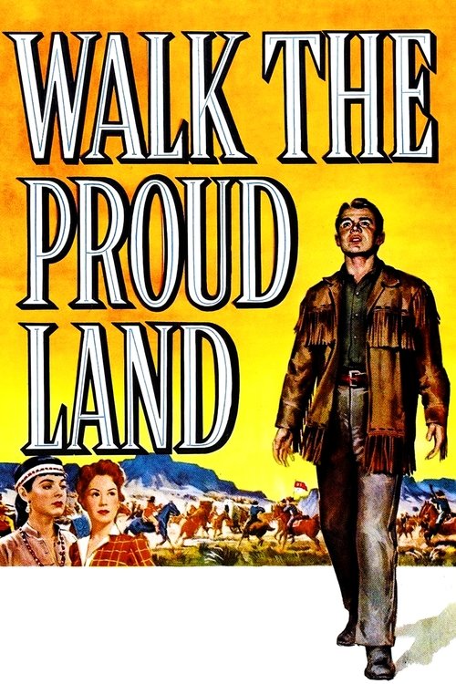 Walk the Proud Land постер
