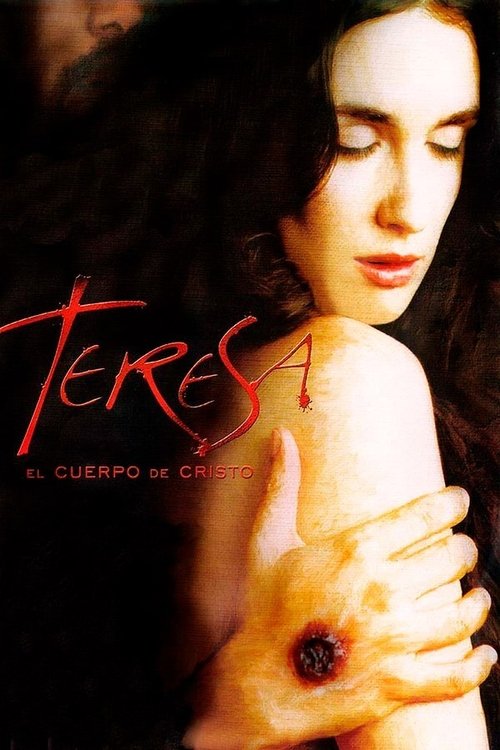 Teresa, el cuerpo de Cristo постер