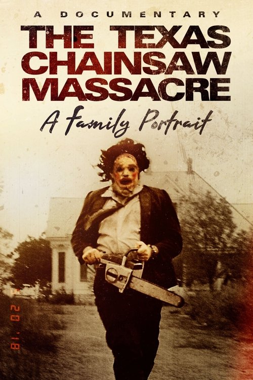The Texas Chainsaw Massacre: A Family Portrait постер