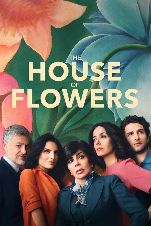 The House of Flowers постер