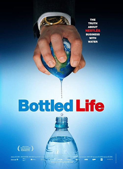 Bottled Life: Nestle's Business with Water постер