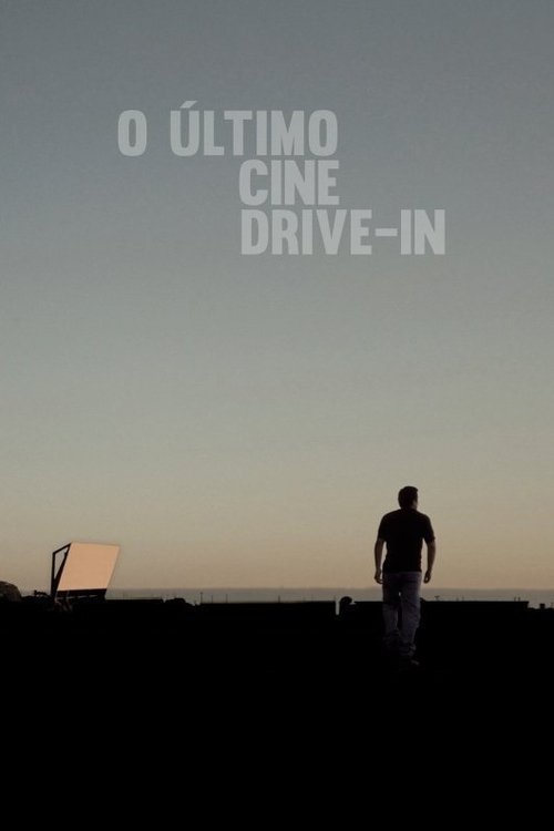 O Último Cine Drive-in постер