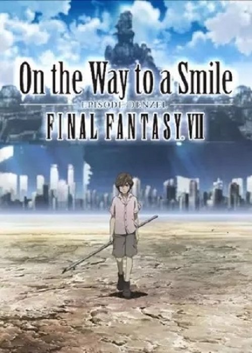 Final Fantasy VII: On the Way to a Smile - Episode Denzel постер