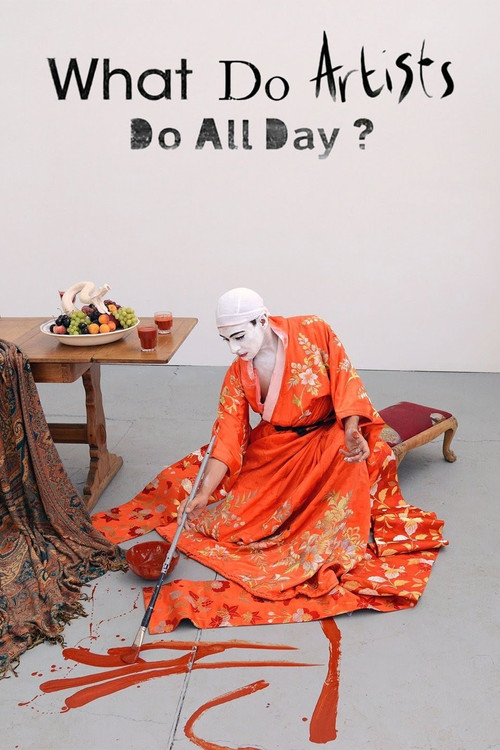 What Do Artists Do All Day? постер