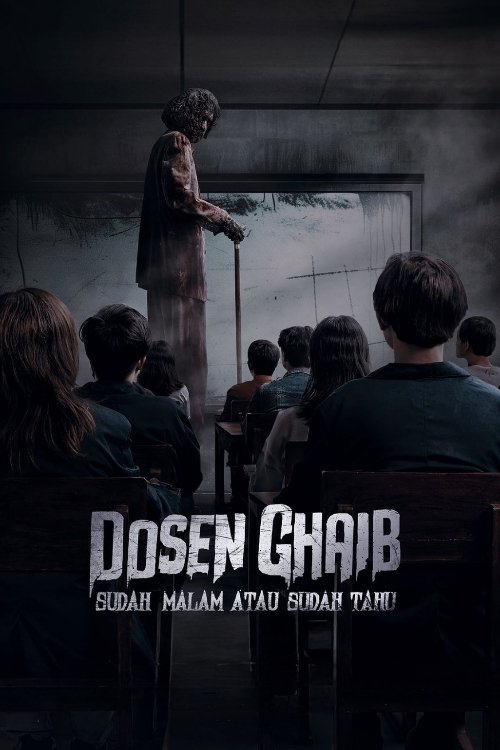 Dosen Ghaib: It's Nighttime or You Already Know постер