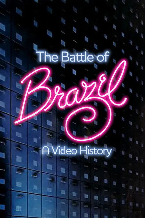 The Battle of Brazil: A Video History постер