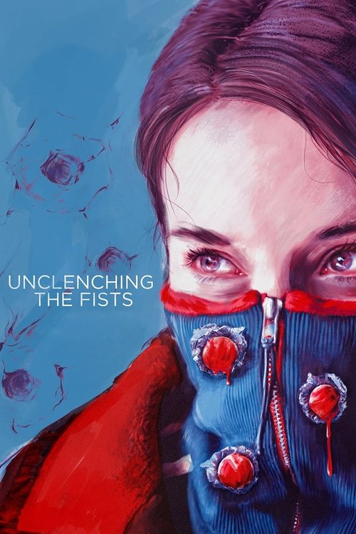 Unclenching the Fists постер