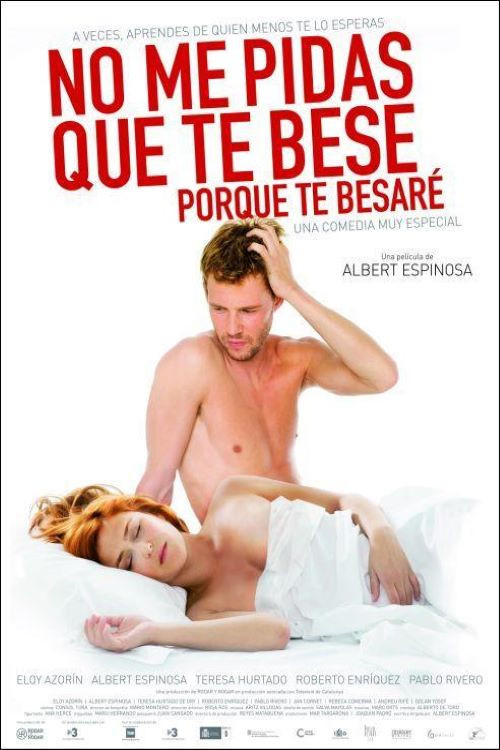 No me pidas que te bese, porque te besaré постер