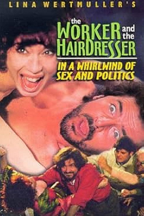 The Worker and the Hairdresser in a Whirlwind of Sex and Politics постер