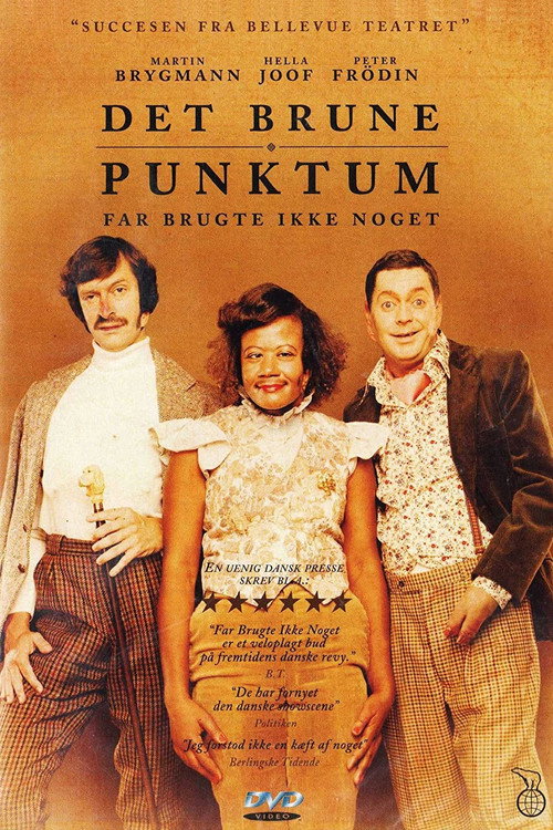 Det brune punktum - Far brugte ikke noget постер