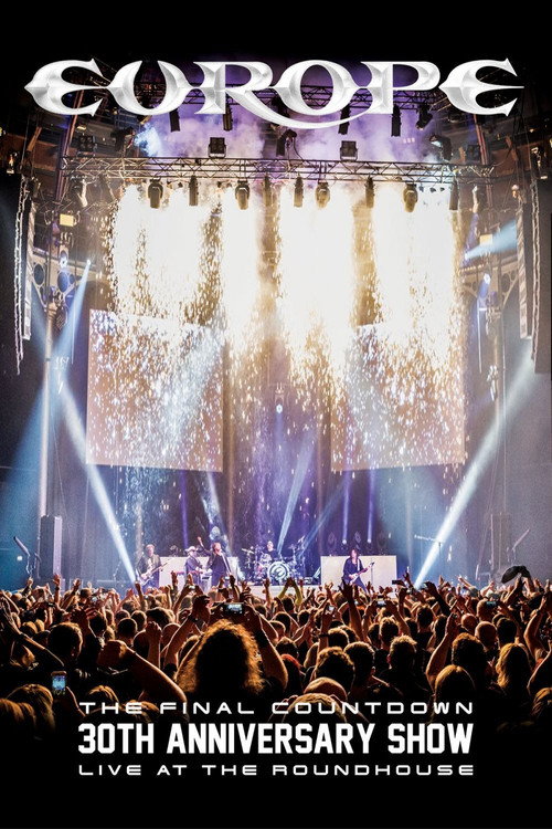 Europe: The Final Countdown 30th Anniversary Show - Live at the Roundhouse постер
