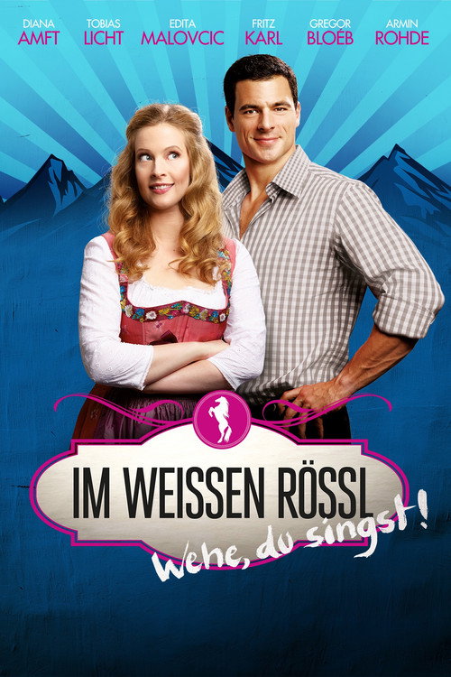 Im Weissen Rössl - Wehe, du singst! постер
